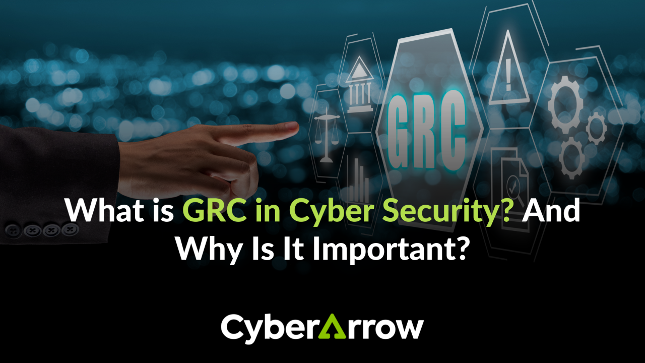 GRC در امنیت سایبری چیست؟ و چرا مهم است؟